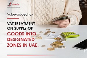 VAT Treatment on Supply of Goods into Designated Zones in the UAE