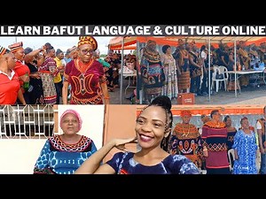 AFRICAN-CAMEROON CULTURE || HOW TO LEARN THE BAFUT LANGUAGE AND CULTURE FROM ANYWHERE IN THE WORLD