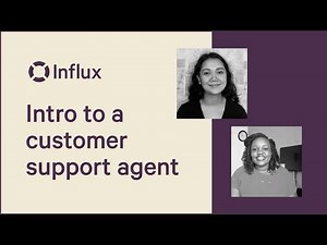 Intro to a customer support agent | Inside Influx