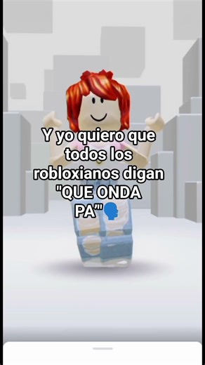QUE ONDA PA' 🗣️🗿🍷 xD👊😔 #humor #apoyo#roblox#sin robux