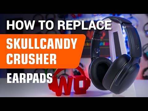 How To Replace Skullcandy Crusher Ear Pads - Fits Multiple Models