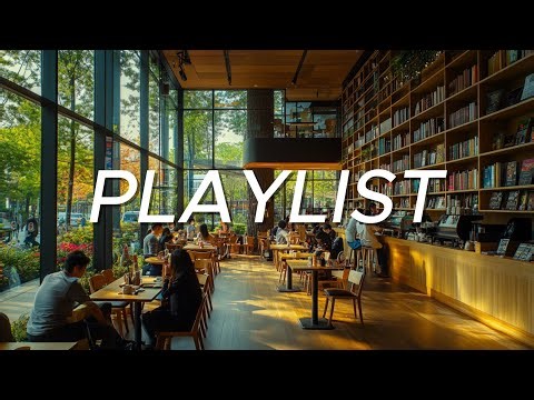 Relaxing Cafe Music ☕ The Playlist You’ll Always Come Back to - Cafe Playlist Vol.24