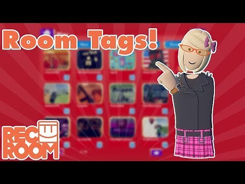 How To Rec Room- A Guide on Room Tags!