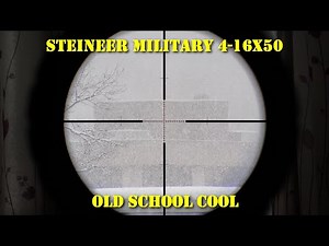 Steiner Military 4-16x50 G2B Reticle - Old School Cool - First Person Repew
