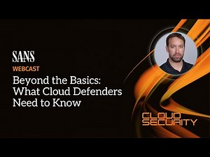 Beyond the Basics: What Cloud Defenders Need to Know