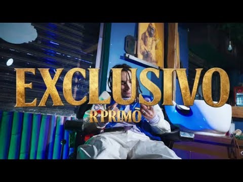 R-Primo - Exclusive (Official Video)