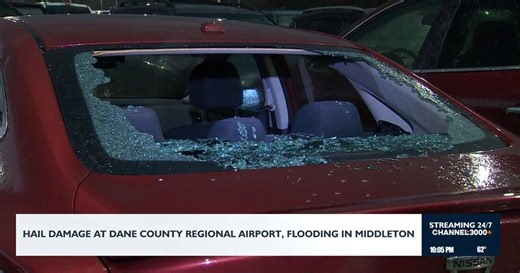 Hail damage at Dane County Regional Airport, flooding in Middleton