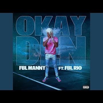 Okay Den (feat. FBL RIO)