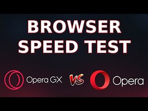 BROWSER SPEED TEST - OPERA vs OPERA GX