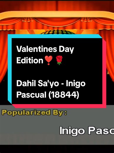Valentines Day Edition❣️🌹 Song: Dahil Sa'yo - Inigo Pascual (18844) BGV: Spicy - aespa Powered by Platinum Piano XL SD #dahilsayo #inigopascual #karaoke #foryoupage #boykalikotvideokerental