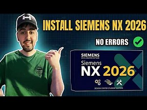 How to Download & Install Siemens NX 2026 Step by Step Guide