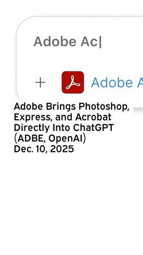 Adobe Brings Photoshop, Express, and Acrobat Directly Into ChatGPT #ADBE #ChatGPT #OpenAI #Adobe
