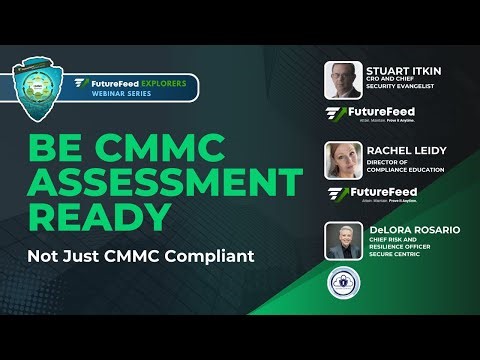 Be CMMC Assessment Ready, Not Just CMMC Compliant
