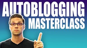 AUTOBLOGGING MASTERCLASS