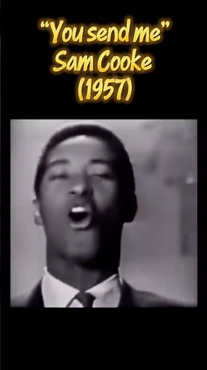 “You send me”, Sam Cooke (1957) #classicsoul ##50srnb