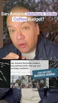 Starbucks Strike in San Antonio: What It Means for You (and Your Coffee Budget)