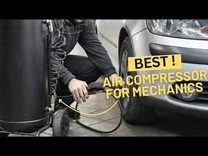 5 Best Air Compressor For Mechanics 👩‍🔧