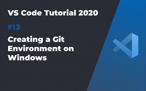 VS Code入门教程2020 #13 在Windows上搭建Git环境