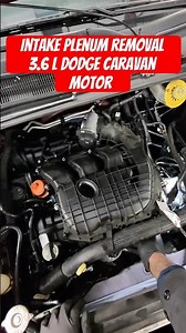 3.6L Dodge Caravan Intake Plenum Removal ￼