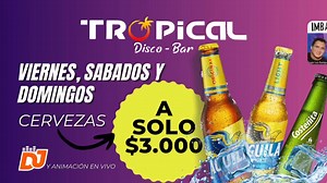 #Publicidad TROPICAL Disco Bar La Mejor Rumba Crossover en Ayapel Fin de Semana de San Valentin #CERVEZAS A SOLO $3.000 #DjYoelPolo Entrada Gratis | Luis Alberto Suarez - Periodista