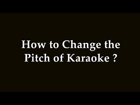 How do you change the pitch of your karaoke ?