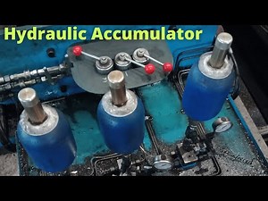 Hydraulic accumulator | Demonstration of hydraulic accumulator