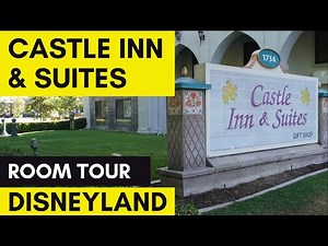 Castle Inn and Suites Anaheim Room Tour | Disneyland