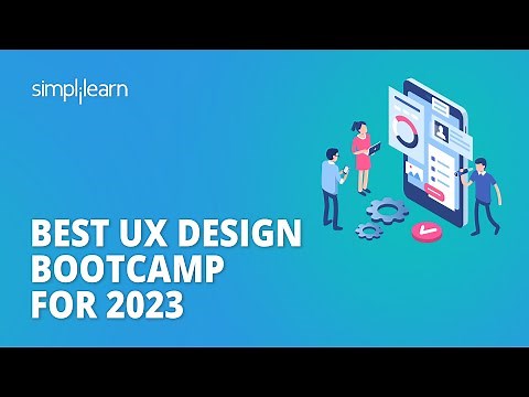 UX Design Bootcamp for 2023 | UI UX Design Bootcamp 2023 | UI UX for Beginners | Simplilearn