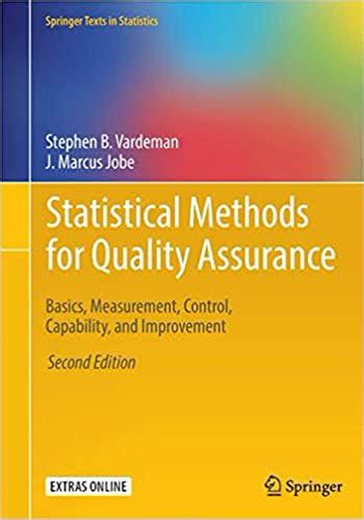 #Recommended #Book to #Quality Assurance professionals Available on Quality Professionals Telegram channel #Statistical Methods for Quality Assurance: Basics, Measurement, Control, Capability, and Improvement Stephen B. Vardeman, J. Marcus Jobe (auth.) This undergraduate statistical quality assurance textbook clearly shows with real projects, cases and data sets how statistical quality control tools are used in practice. Among the topics covered is a practical evaluation of measurement effective