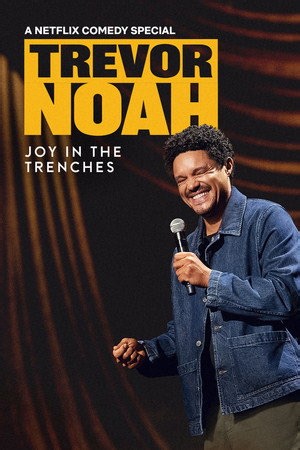 Regarder Trevor Noah: Joy in the Trenches en Streaming - Netflix | Mon Programme TV