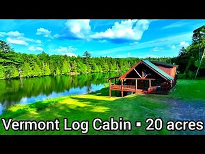 Vermont Waterfront Cabins For Sale | 20 acres | Vermont Real Estate For Sale | Vermont Farms