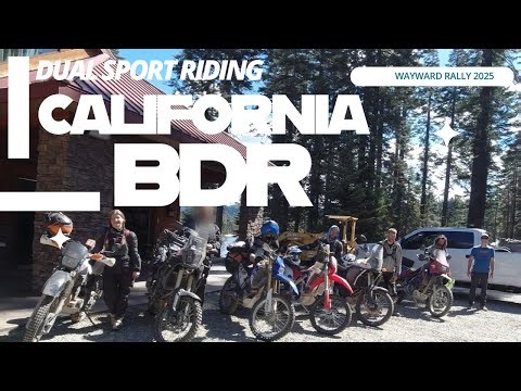 California BDR Backcountry Discovery Route Dual Sport motorcycle ride Wayward Rally 2025