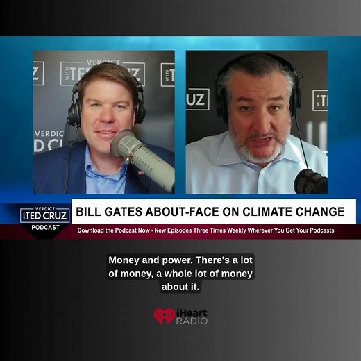 Sen. Cruz argues that climate alarmism was used as a tool for control—and says Bill Gates’ reversal on climate catastrophism proves common sense is finally breaking through. Get the facts on Verdict. https://podcasts.apple.com/us/podcast/verdict-with-ted-cruz/id1495601614?i=1000734376253 | Verdict with Ted Cruz