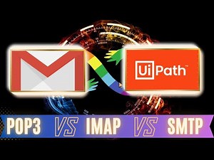 📧UiPath Gmail Integration - Simplified | POP3, IMAP, SMTP | Send/Receive Emails without Outlook