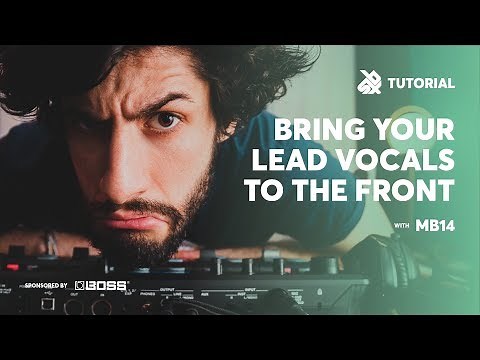 Mixing Lead Vocals | SBX Loop Station Tutorials | MB14