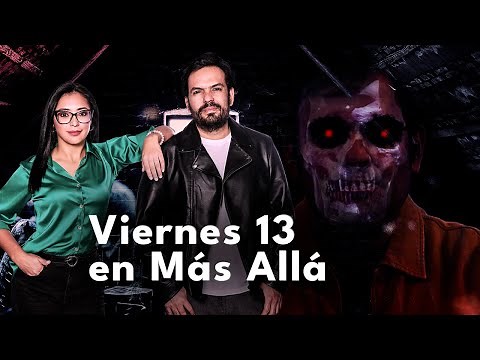 ¡Espeluznante! Especial de viernes 13 con Esteban Cruz | Más Allá