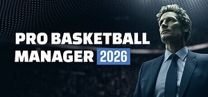 Pro Basketball Manager 2026: обзор, публикации, гайды и релиз симулятор стратегия игры Pro Basketball Manager 2026