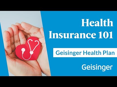Health Insurance 101 with Geisinger Health Plan: Affordable Coverage Options Explained
