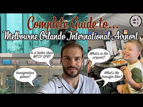 Complete Guide to Melbourne Orlando Airport - TUI's Florida Airport!