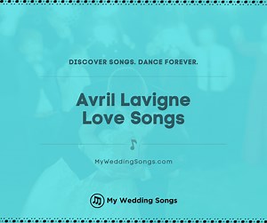 Which Avril Lavigne songs are best for wedding playlists?