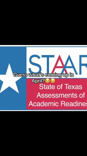 Hate STAAR Test? April State Testing Coming Soon!