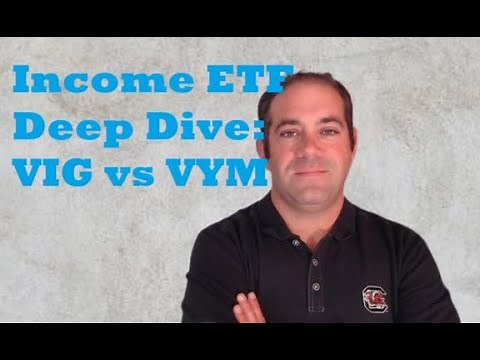 Income ETF Deep Dive: VIG vs VYM