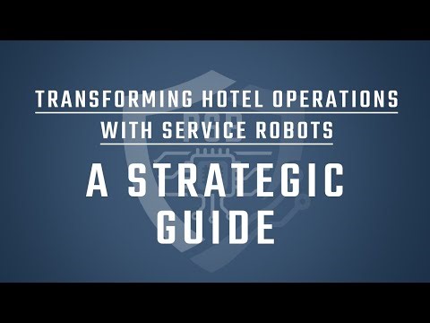 Transforming Hotel Operations with Service Robots: A Strategic Guide