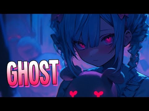 Nightcore - Ghost | Bentez [Sped Up]