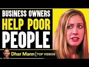 Business Owners Help Poor People | Dhar Mann