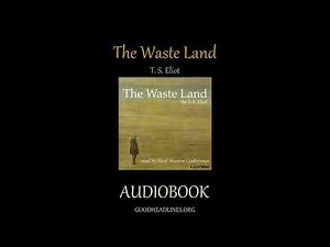 The Waste Land, by T. S. Eliot - Full Audiobook