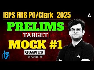 IBPS RRB PO/Clerk 2025 Prelims | TARGET Mock #1 Quants | By Navneet Sir
