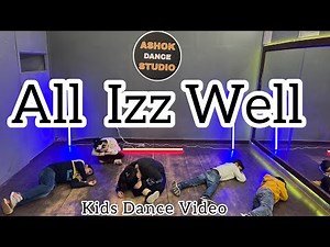 All Izz Well / 3 Idiots / Kids Dance Cover / Choreography by Ashok Dance Studio
