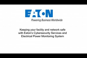 Safety through EPMS and Cybersecurity - Electrical services - Eaton videos