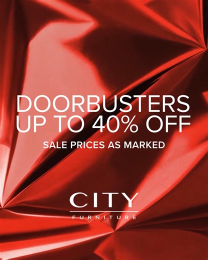 You know the drill—up to 40% off now! | CITY Furniture